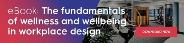 Free eBook: The fundamentals of wellness and wellbeing in workplace design
